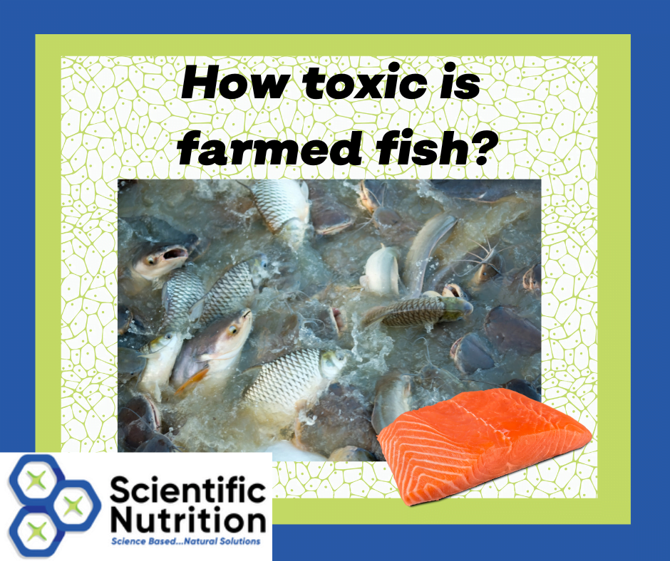 You are currently viewing Farmed fish mercury poisoning & pesticides making you sick?
