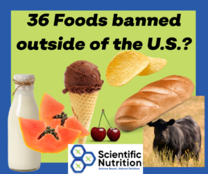 Read more about the article 36 U.S. foods banned in other countries!